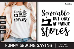 Funny Sewing Quote SVG For Sewist | Sewciable Product Image 1