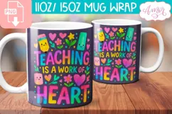 Teaching is a work of heart mug Wrap PNG, teacher mug png Product Image 1