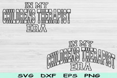 In My Childrens Therapist Era Svg Files, Childrens Therapist Product Image 1