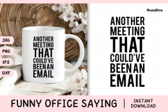 Funny Office Saying SVG | Another Meeting Product Image 1