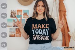 Make Today Awesome SVG Cut File/ Funny Quote SVG Design Product Image 1