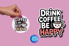 Printable Kawaii Coffee Quote Stickers Bundle PNG, JPG, PDF Product Image 7