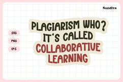 Funny Student Life Saying SVG | Collaborative Learning Product Image 4