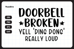 Funny Doormat Quotes SVG | Doorbell Broken Product Image 3