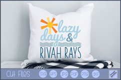 Lazy Days &amp; Rivah Rays SVG | River Saying SVG Product Image 1