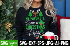My Favorite Color is Christmas Lights SVG Cut File,Christmas Product Image 2