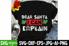 Dear Santa i Can Explain SVG , Christmas Santa SVG Quotes Product Image 2