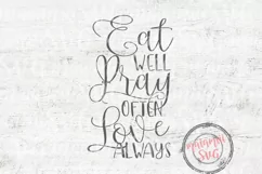 Eat Well Pray Often Love Always Svg, About Kitchen Sign Product Image 3