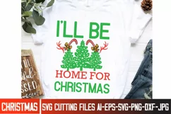 I'll be Home For Christmas SVG Design,Christmas Home SVG Product Image 2