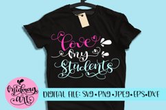 Love my students svg, png, jpeg, eps and png Product Image 1