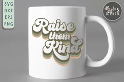 Raise Them Kind Retro SVG - PNG, DXF, SVG, EPS, Cut File Product Image 3