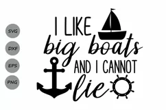 I like big boats and I cannot lie Svg, Boat Svg, Anchor Svg. Product Image 1