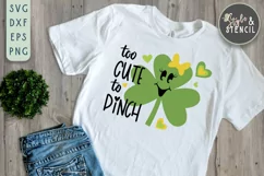 Too Cute To Pinch SVG - Kids St Patricks Day Shirt Product Image 1
