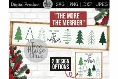 The More The Merrier SVG, Funny Christmas Quote with Trees Product Image 1
