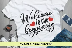 Welcome To Our Beginning - Weddings SVG EPS DXF PNG Cut File Product Image 1