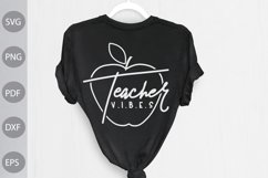 Teacher Vibes SVG Cut Files | Teacher Tshirt Svg Design Product Image 1