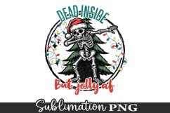 Deal Inside But Jolly Af - Skeleton Sublimation Design Product Image 1