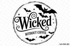 Witcked Without Coffee Svg | Halloween Svg | Svg Cut Files Product Image 1