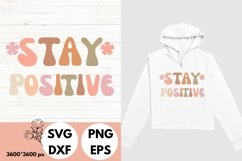 Stay positive typography svg for crafters Product Image 1