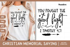 Christian Memorial Quote SVG | You Fought The Good Fight Product Image 1