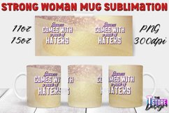 Strong Woman Mug Quotes Sublimation | 11 Oz 15 Oz Mug v.2 Product Image 1