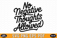 No negative thoughts allowed SVG | Quotes | SVG Cut files Product Image 1