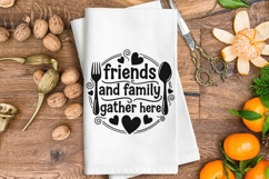 Friends And Family Gather Here svg, Farmhouse Kitchen Svg. Product Image 3