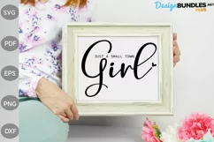 Quote For Girl SVG Design / Just A Small Town Girl SVG Product Image 2