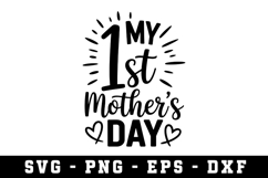 My 1st Mother Day Svg |Mother SVG Cut file Product Image 1