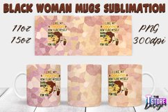 Black Woman Mug Quotes Sublimation | Coffee 11 Oz | 15 Oz v1 Product Image 25
