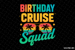 Birthday Cruise Squad SVG Design | Summer | SVG Cut files Product Image 1