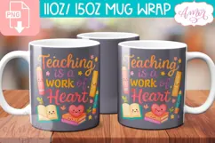 Teaching is a work of heart mug Wrap PNG, teacher mug png Product Image 2