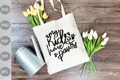 My Kids Have Paws SVG Cut File / Dog Mom SVG Design Product Image 2