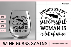 Wine Glass Quote SVG | Behind Every Successful Woman Product Image 1
