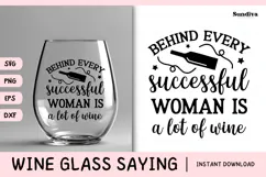 Wine Glass Quote SVG | Behind Every Successful Woman Product Image 1