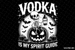 Vodka is my spirit guide Svg | Halloween Svg | Svg Cut Files Product Image 1