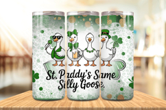 St Paddy’s Same Silly Goose Tumbler Wrap PNG Sublimation Des Product Image 1