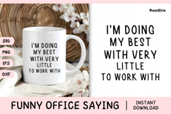 Funny Office Saying SVG | I'm Doing My Best Product Image 1
