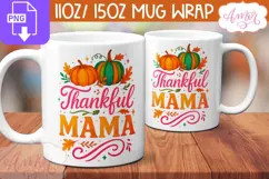 Thankful Mama mug wrap PNG, Thankgiving mug template Product Image 2