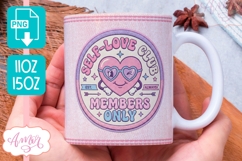 Self love club mug wrap sublimation PNG| Mental Health mug Product Image 1