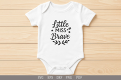 Little Miss Brave - SVG Design for Baby T-Shirts and Gifts Product Image 3