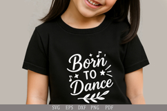 Born to Dance - SVG Design for T-Shirts, Mugs, and Gifts Product Image 2