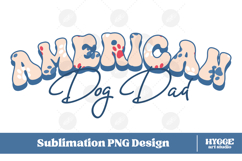 American Dog Dad 4th of July USA Paw DTF PNG Sublimation Product Image 1