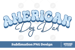 American Dog Dad 4th of July USA Paw DTF PNG Sublimation Product Image 1