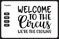 Funny Doormat Quotes SVG | Welcome To The Circus Product Image 3