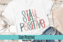 Stay Positive Hand Lettered Sublimation PNG Product Image 1