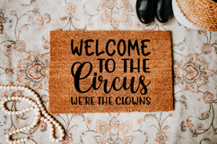 Funny Doormat Quotes SVG | Welcome To The Circus Product Image 4