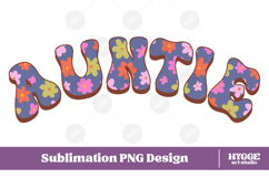 auntie Png Retro Flowers Mother&#039;s Day Floral Mom Sublimation Product Image 1