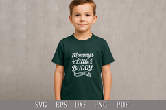 Mommy’s Little Buddy SVG Design for Baby and Toddler T-Shirt Product Image 3