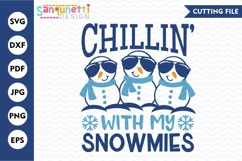 Chillin with my snowmies svg, winter snowman cutting file Product Image 1